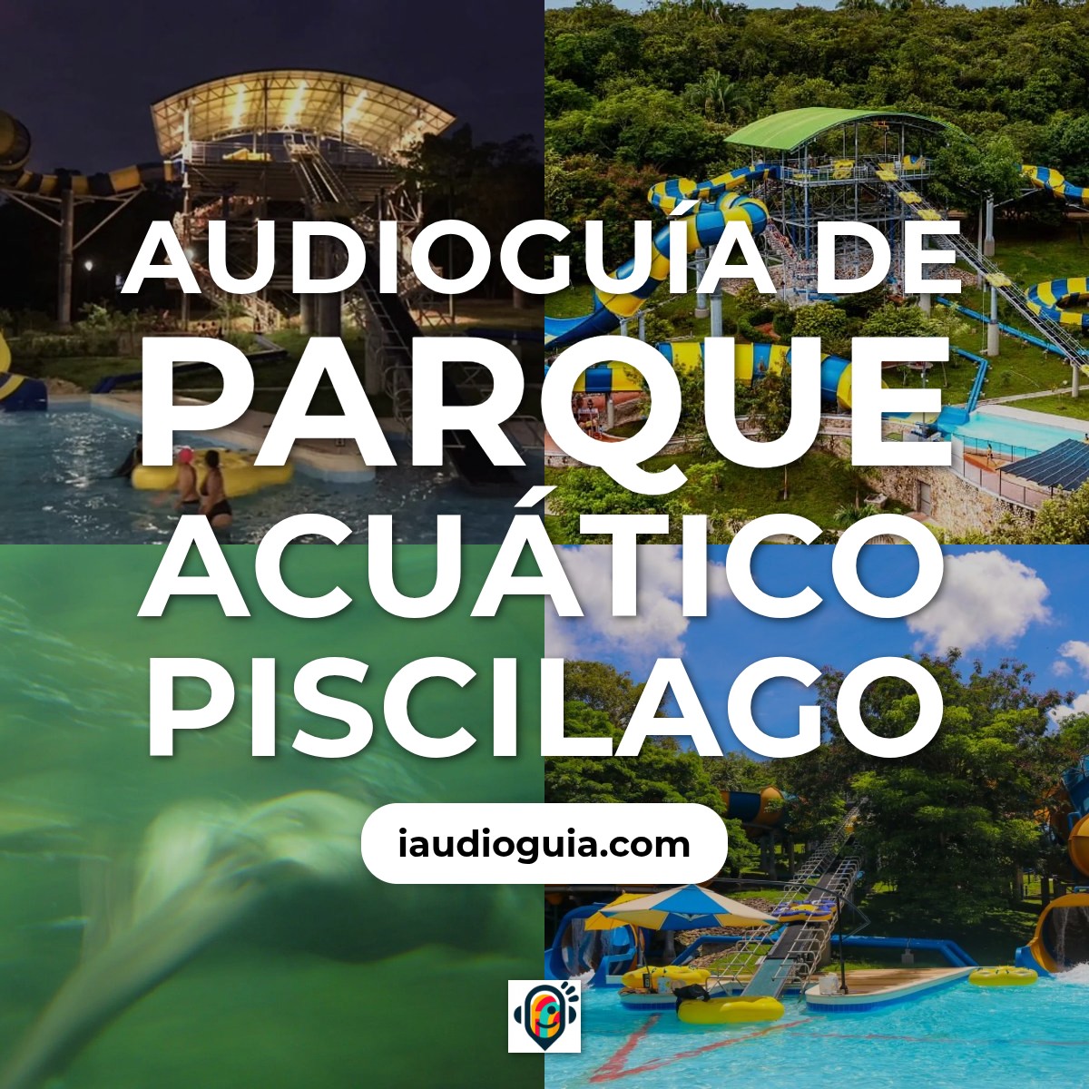 Audioguía de Parque Acuatico Piscilago