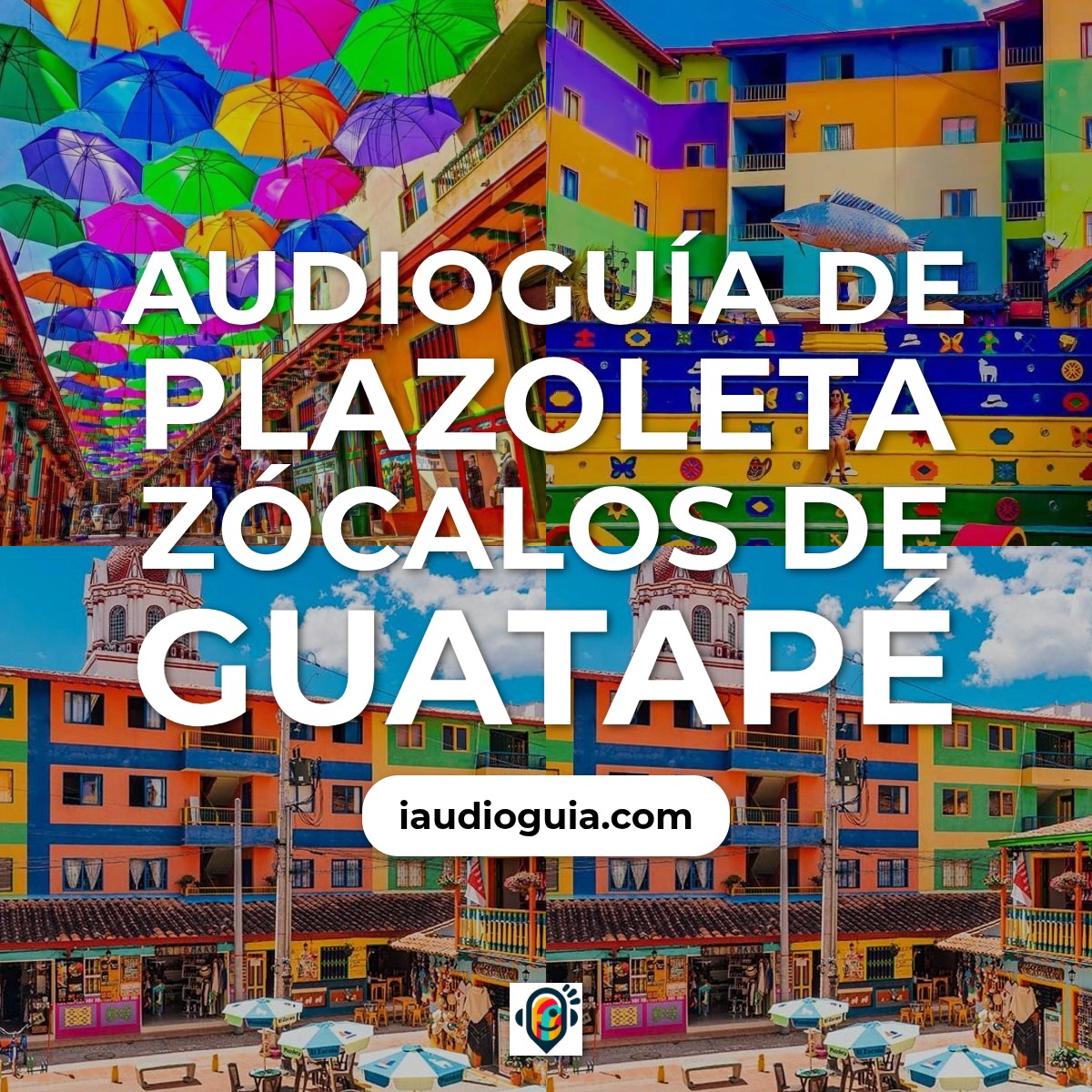 Audioguía de Plazoleta Zocalos