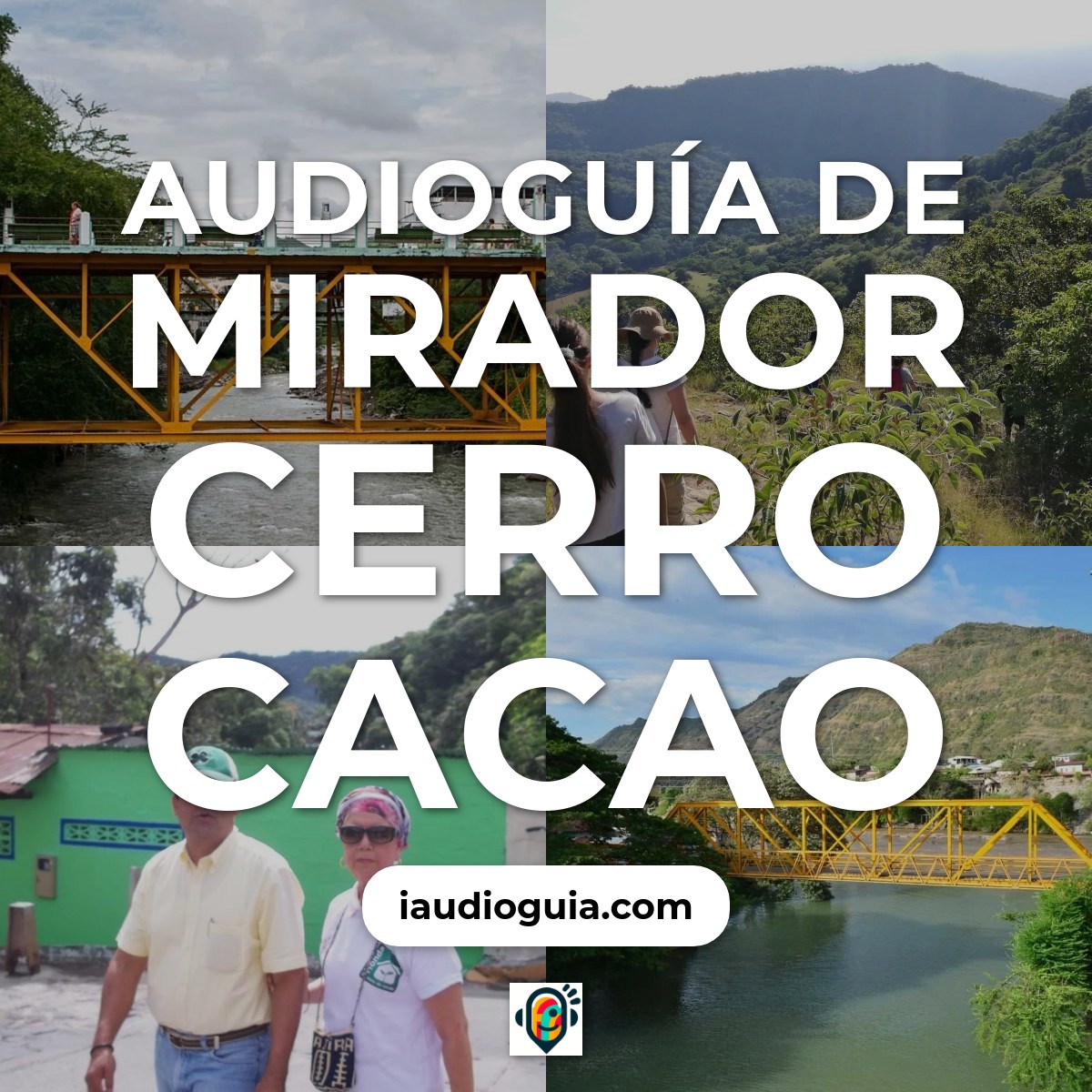Audioguía de Mirador Cerro Cacao