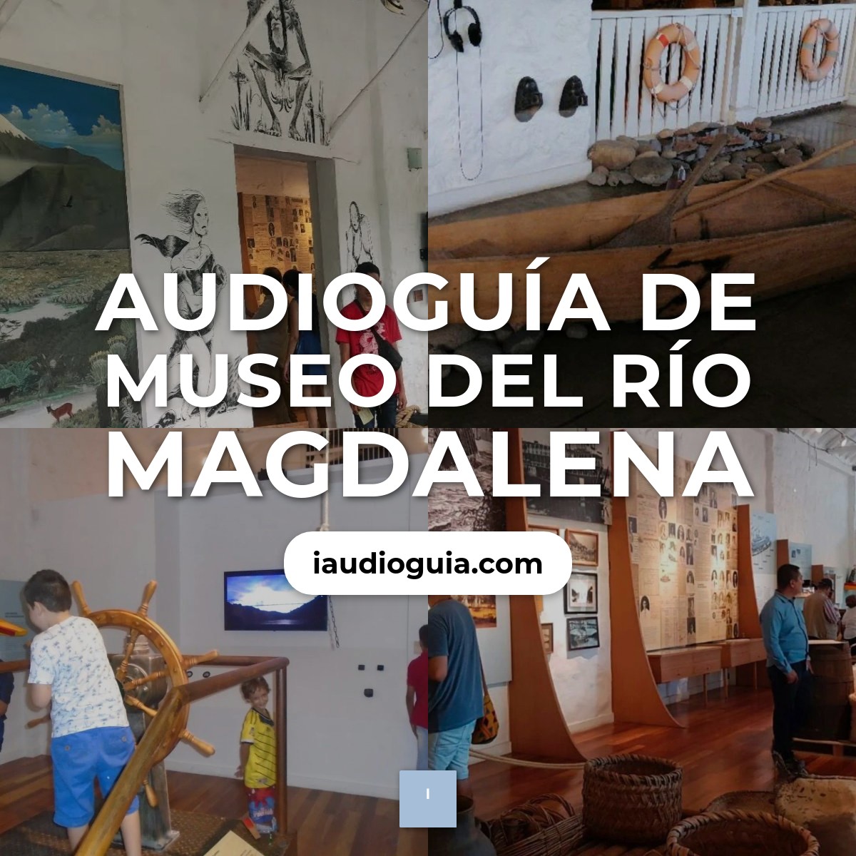 Audioguía de Museo Del Rio Magdalena
