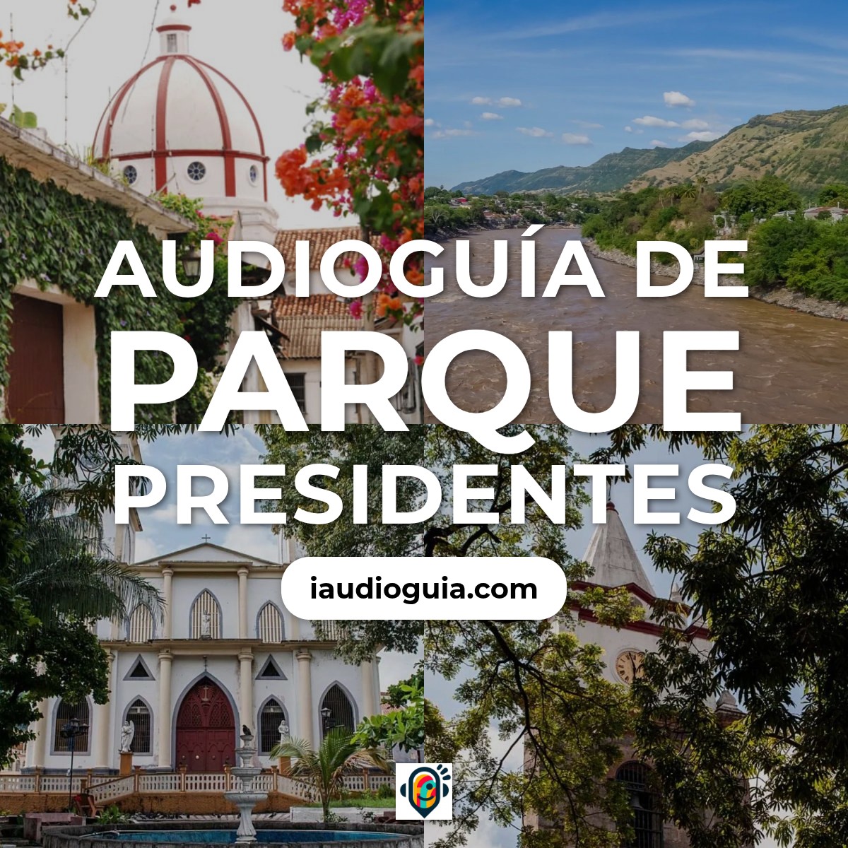 Audioguía de Parque Presidentes
