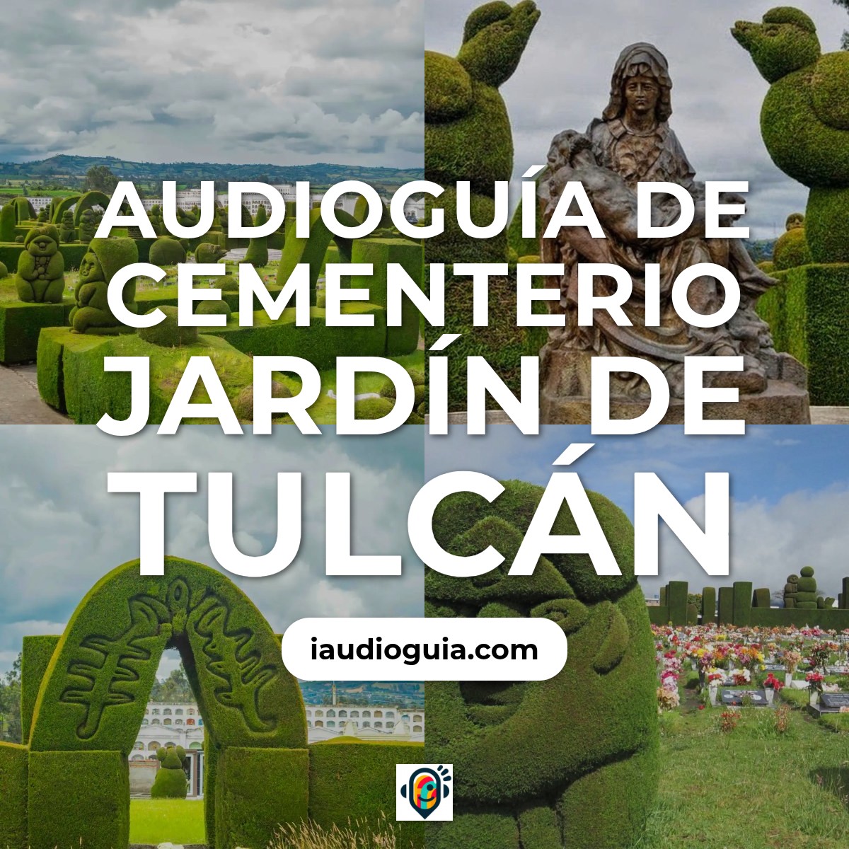 Audioguía de Cementerio Municipal Tulcan