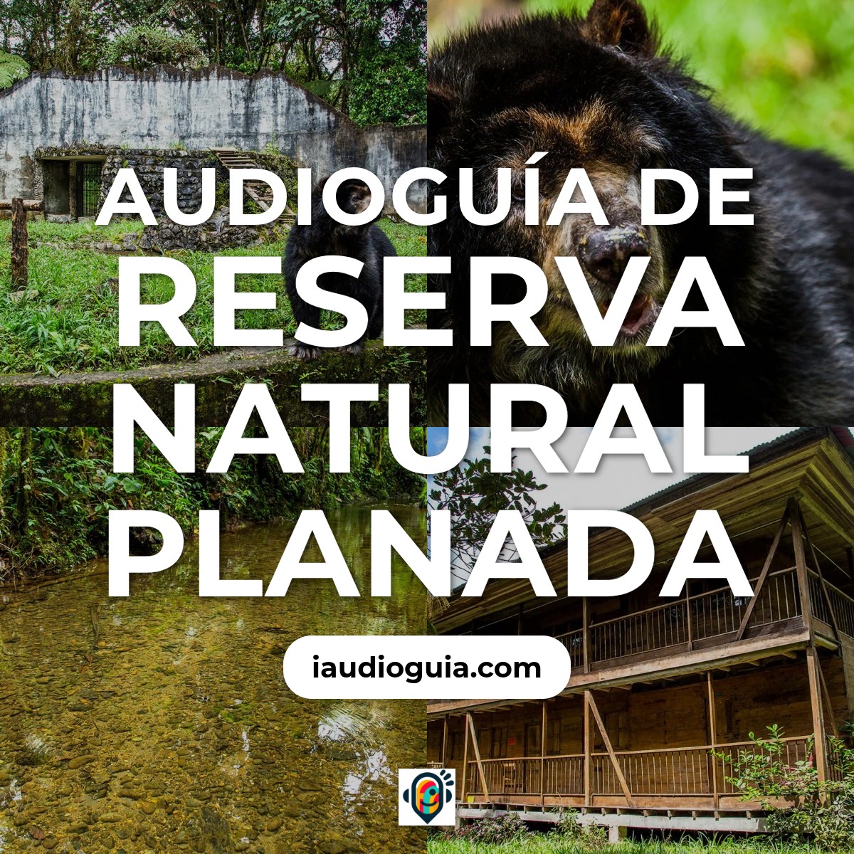 Audioguía de Reserva Natural Planada