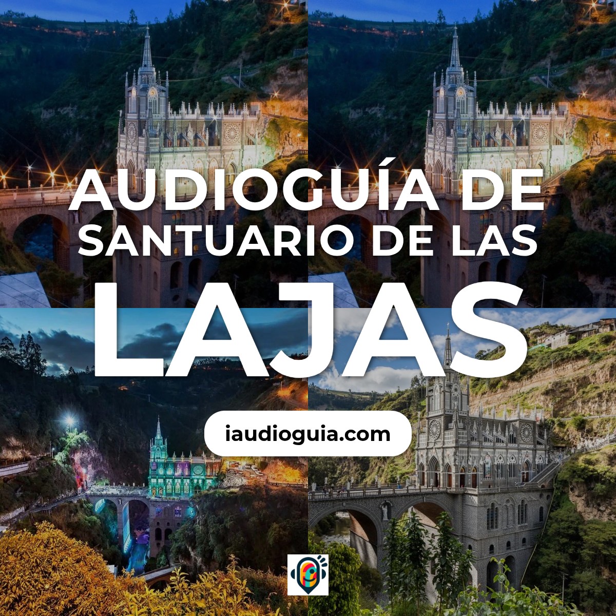 Audioguía de Santuario Lajas