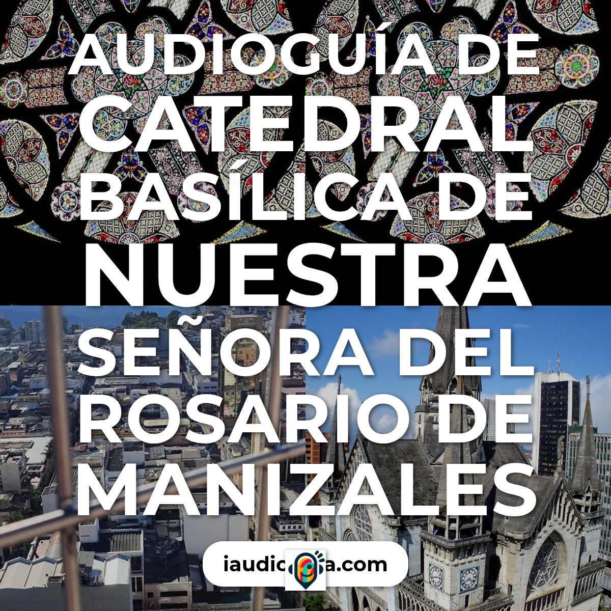Audioguía de Manizales