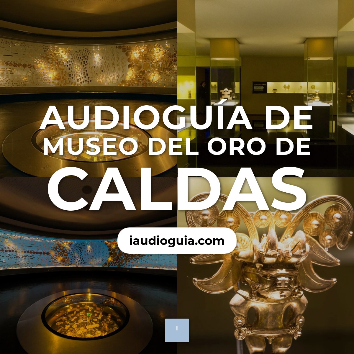 Audioguía de Museo Del Oro Caldas