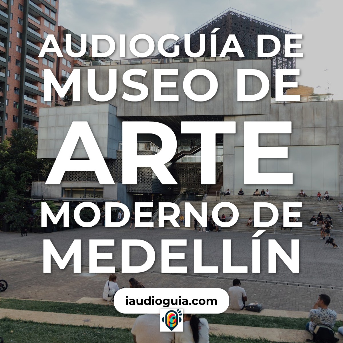 Audioguía de Medellin