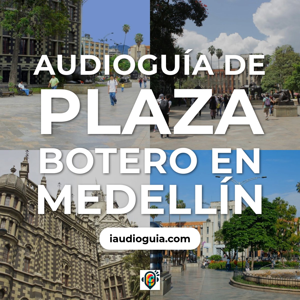 Audioguía de Plaza Botero