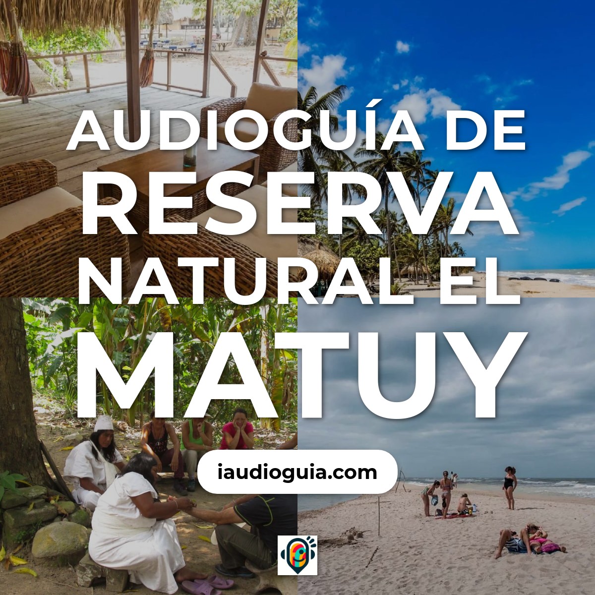 Audioguía de Reserva Natural Matuy