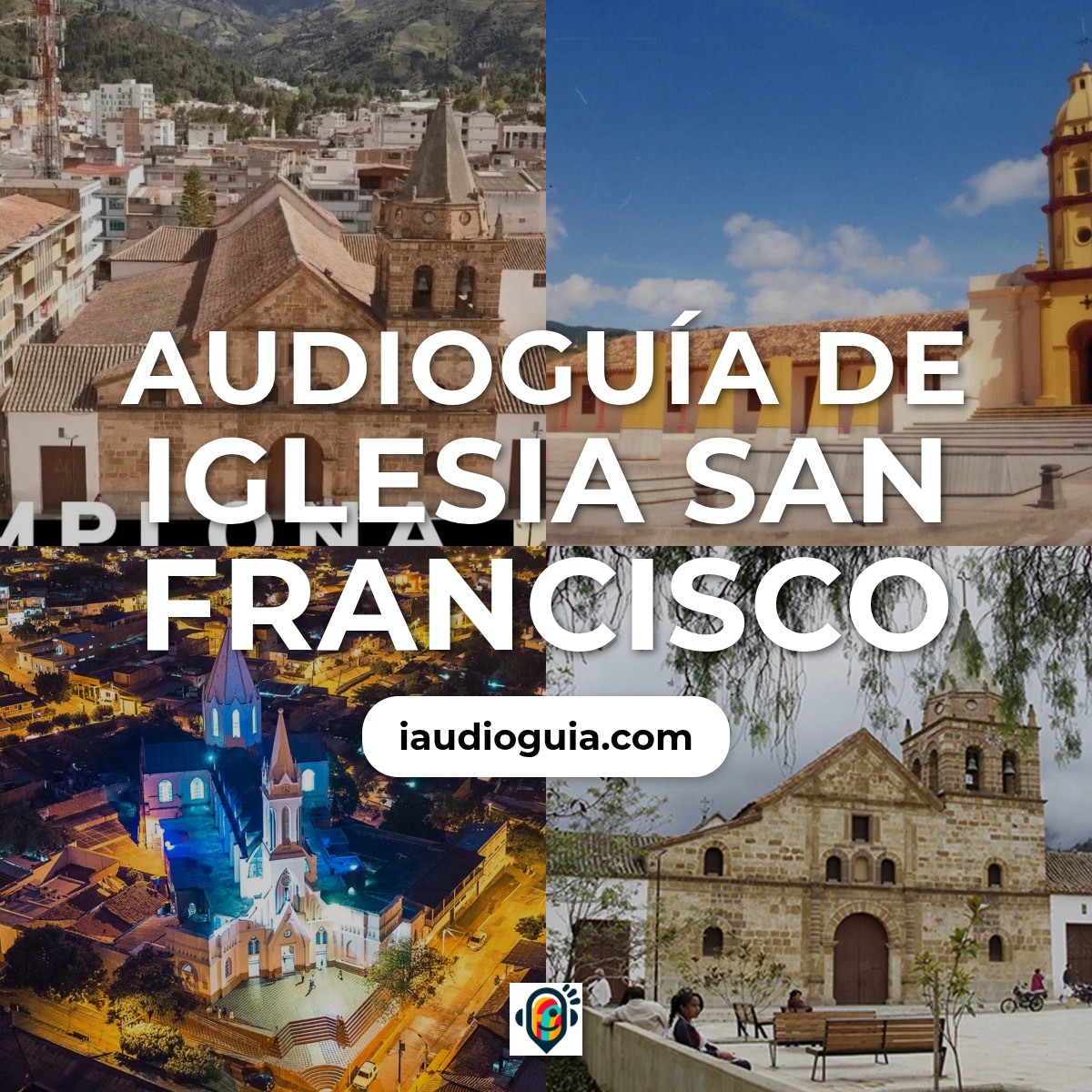 Audioguía de Iglesia San Francisco
