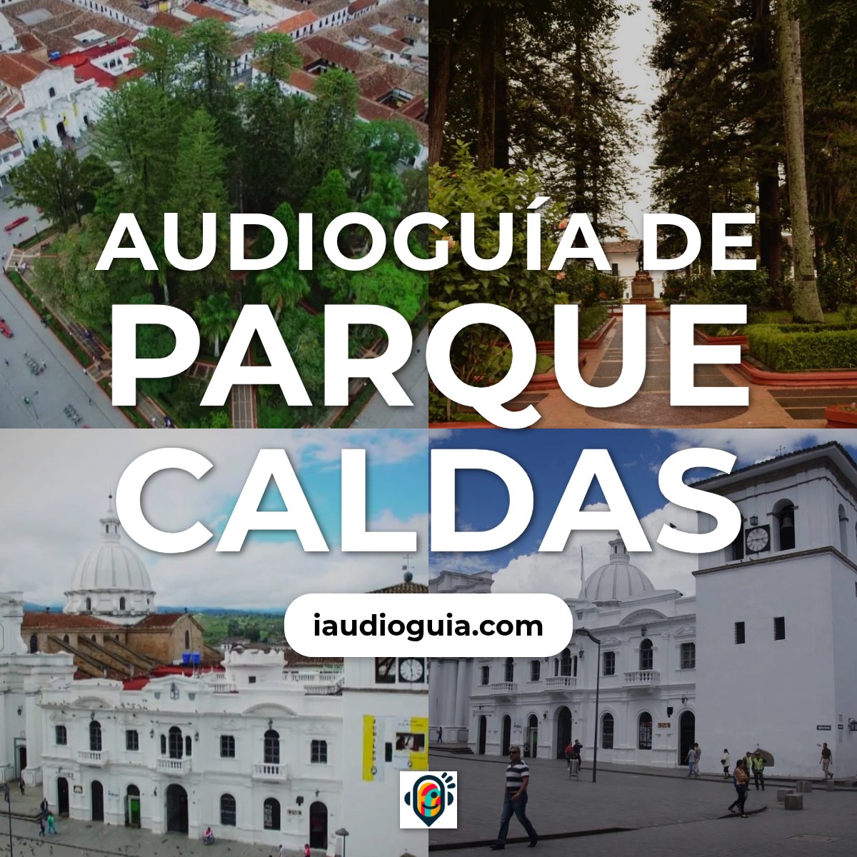 Audioguía de Parque Caldas