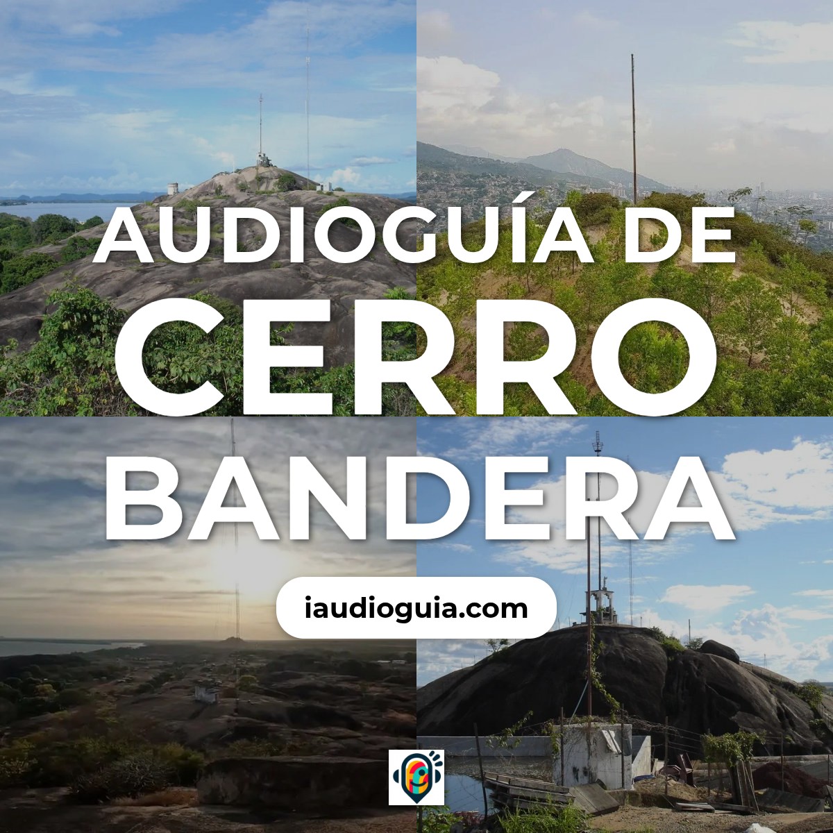 Audioguía de Cerro Bandera