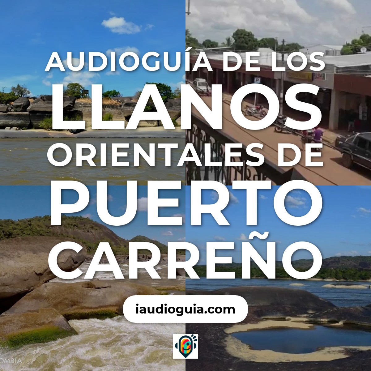 Audioguía de Llanos Orientales