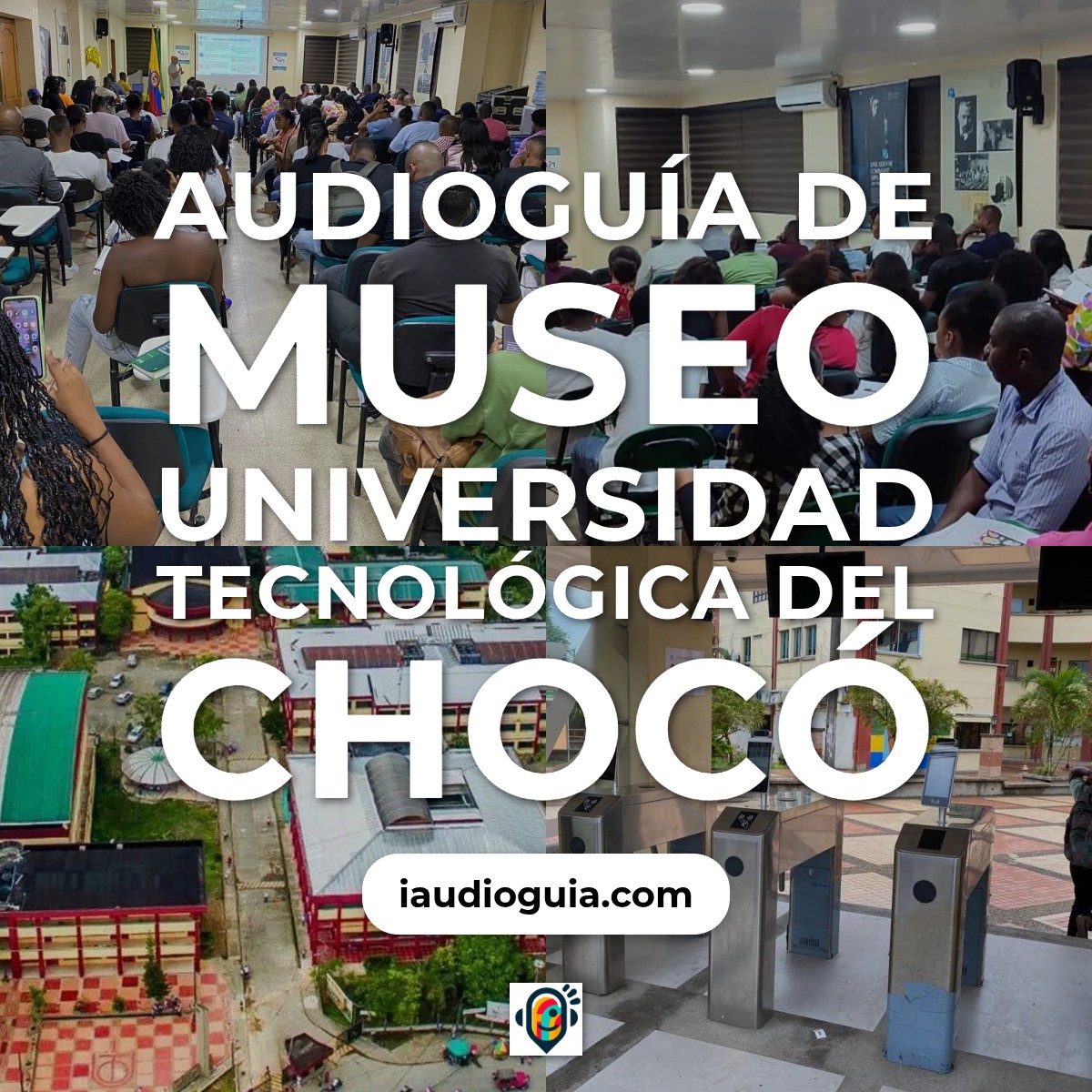 Audioguía de Museo Universidad Tecnologica Del Choco
