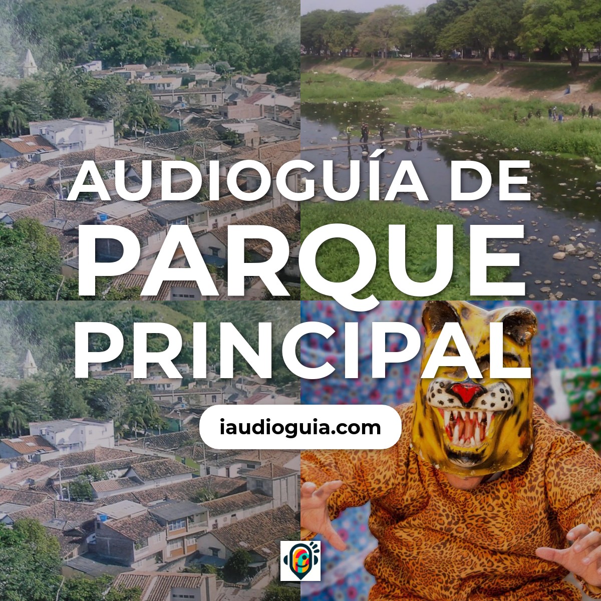 Audioguía de Parque Principal