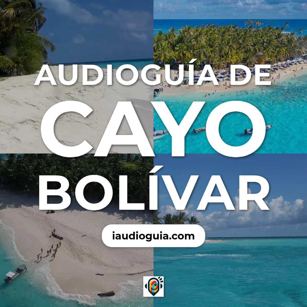 Audioguía de Cayo Bolivar