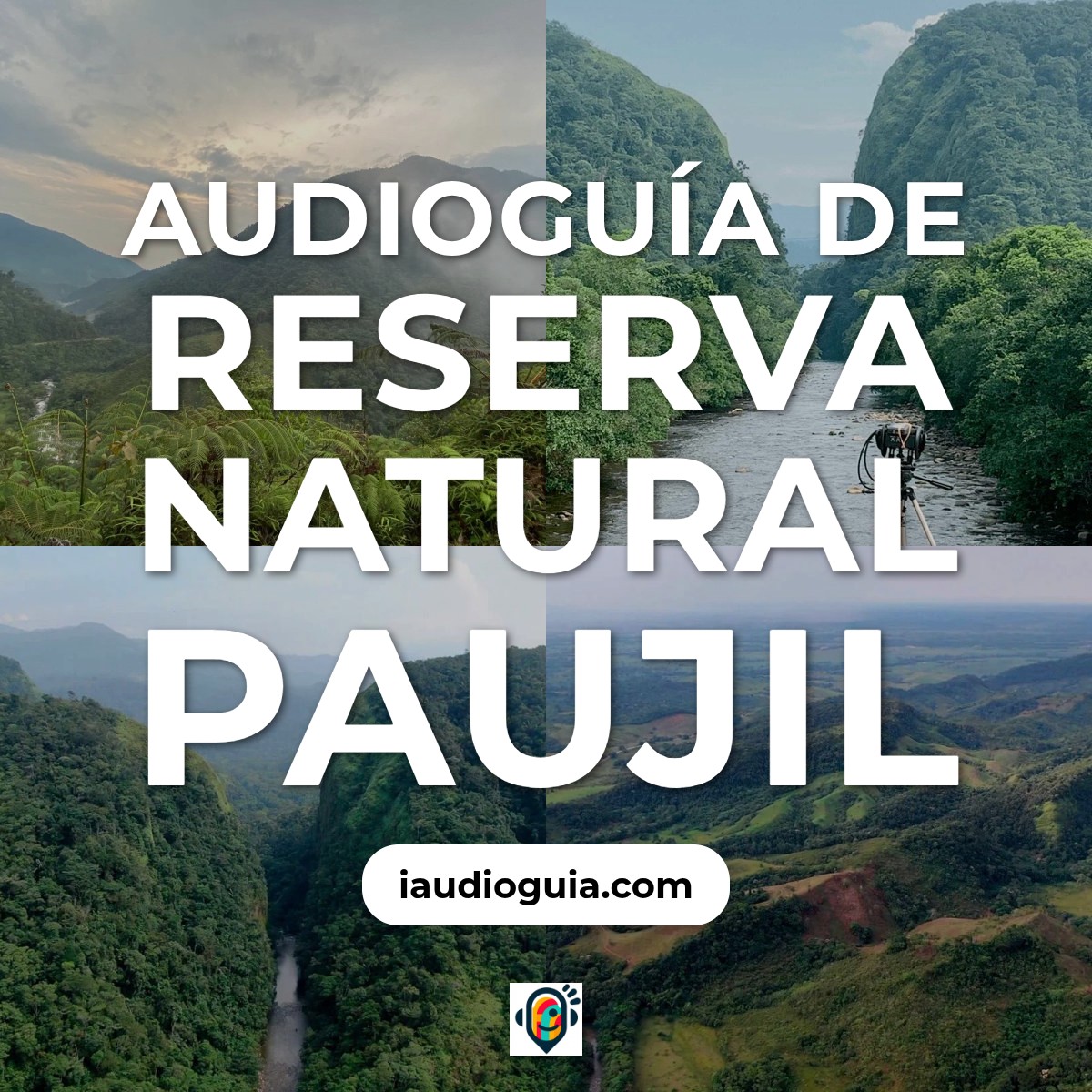 Audioguía de Reserva Natural Paujil