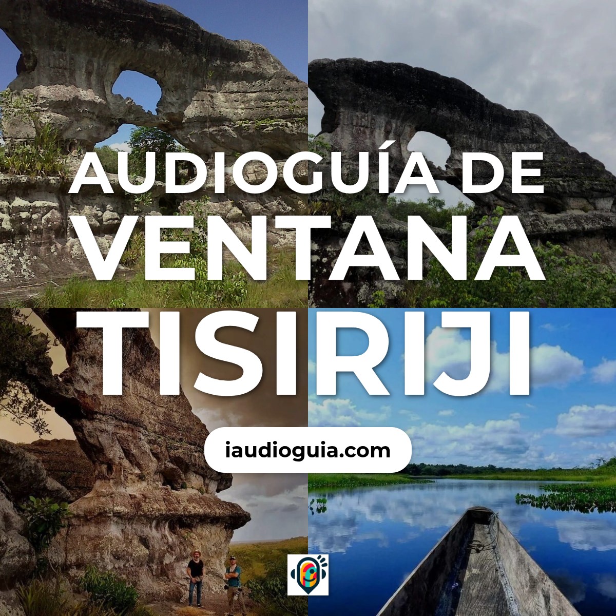 Audioguía de Ventana Tisiriji