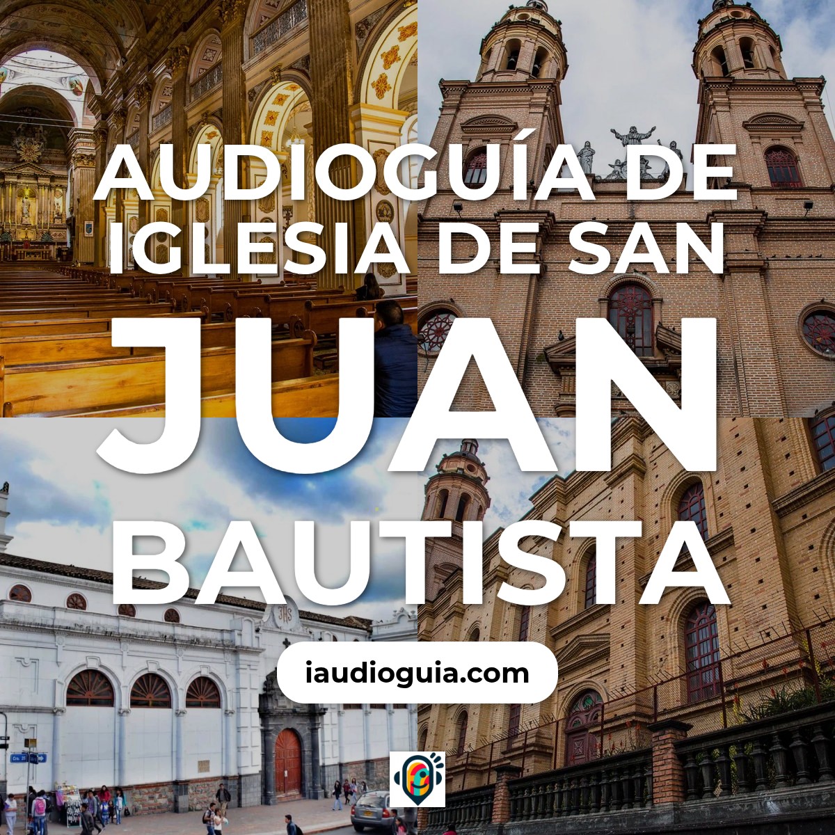 Audioguía de Iglesia San Juan Bautista