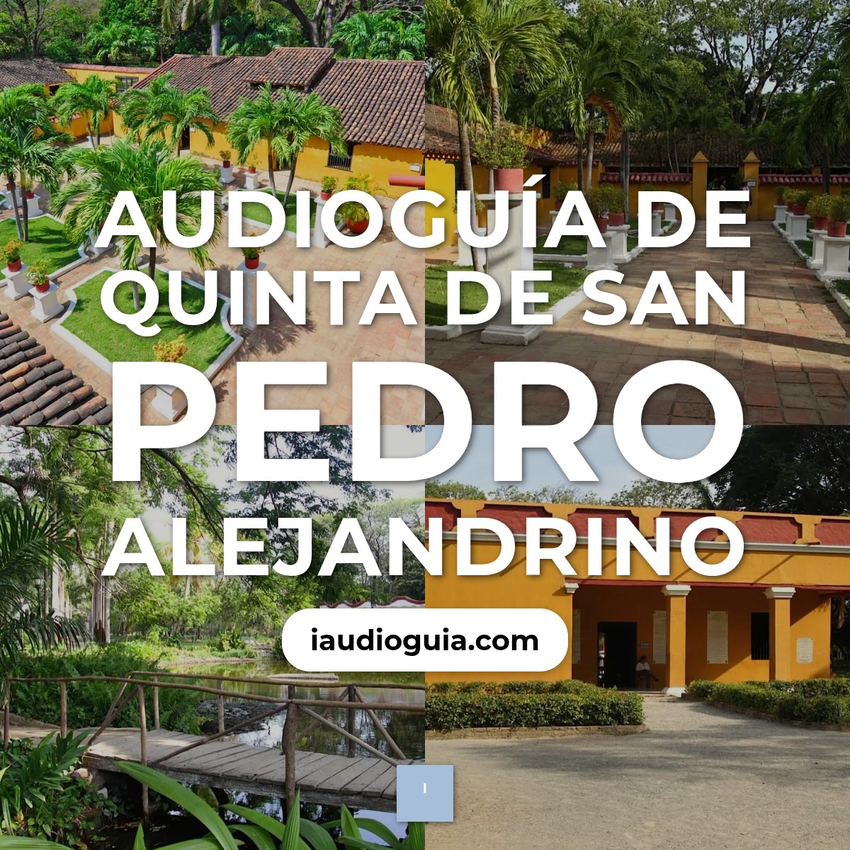 Audioguía de Quinta San Pedro Alejandrino