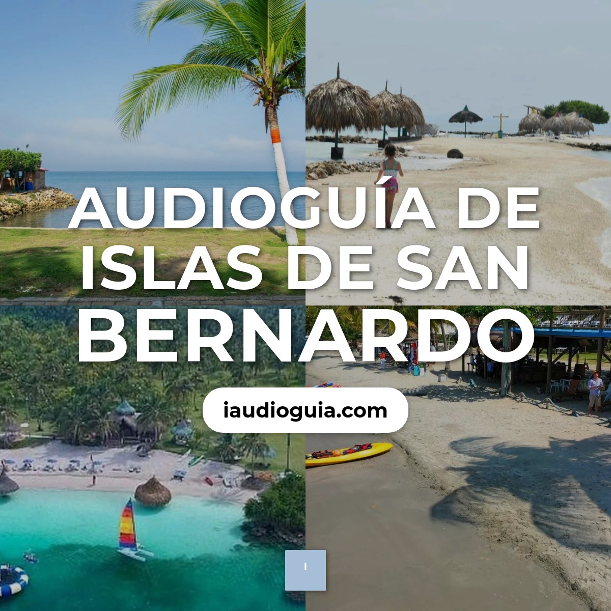 Audioguía de Islas San Bernardo