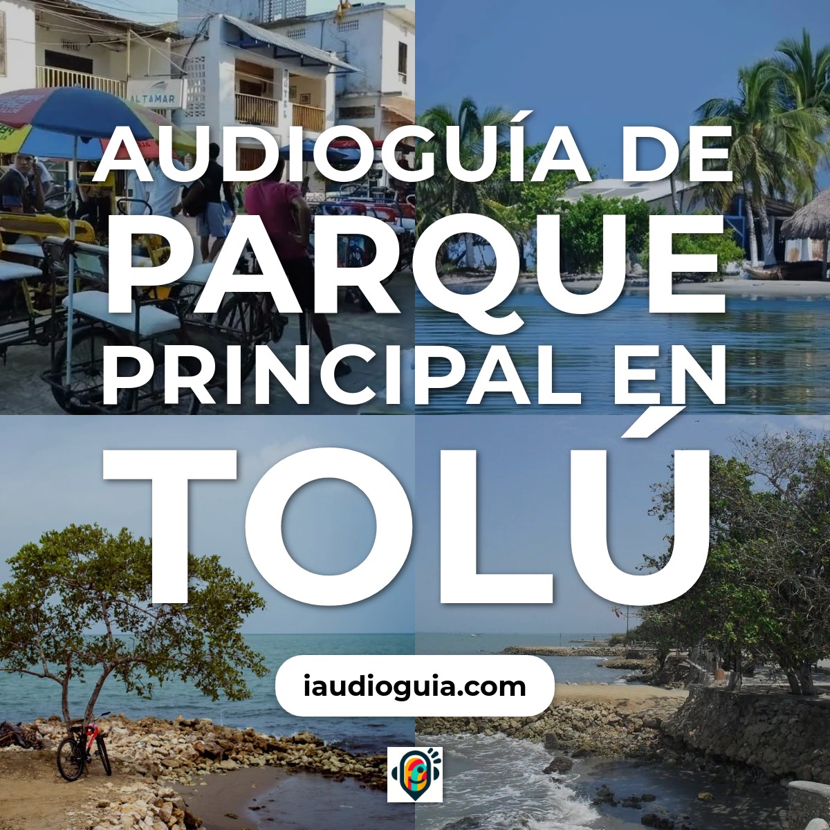 Audioguía de Parque Principal