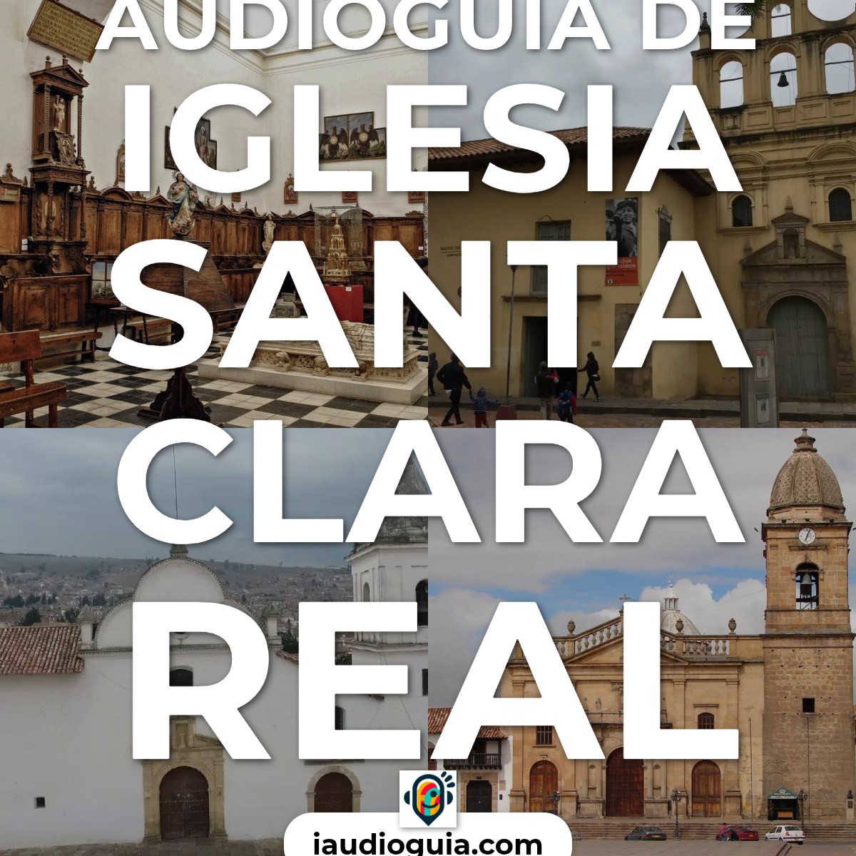 Audioguía de Iglesia Santa Clara Real