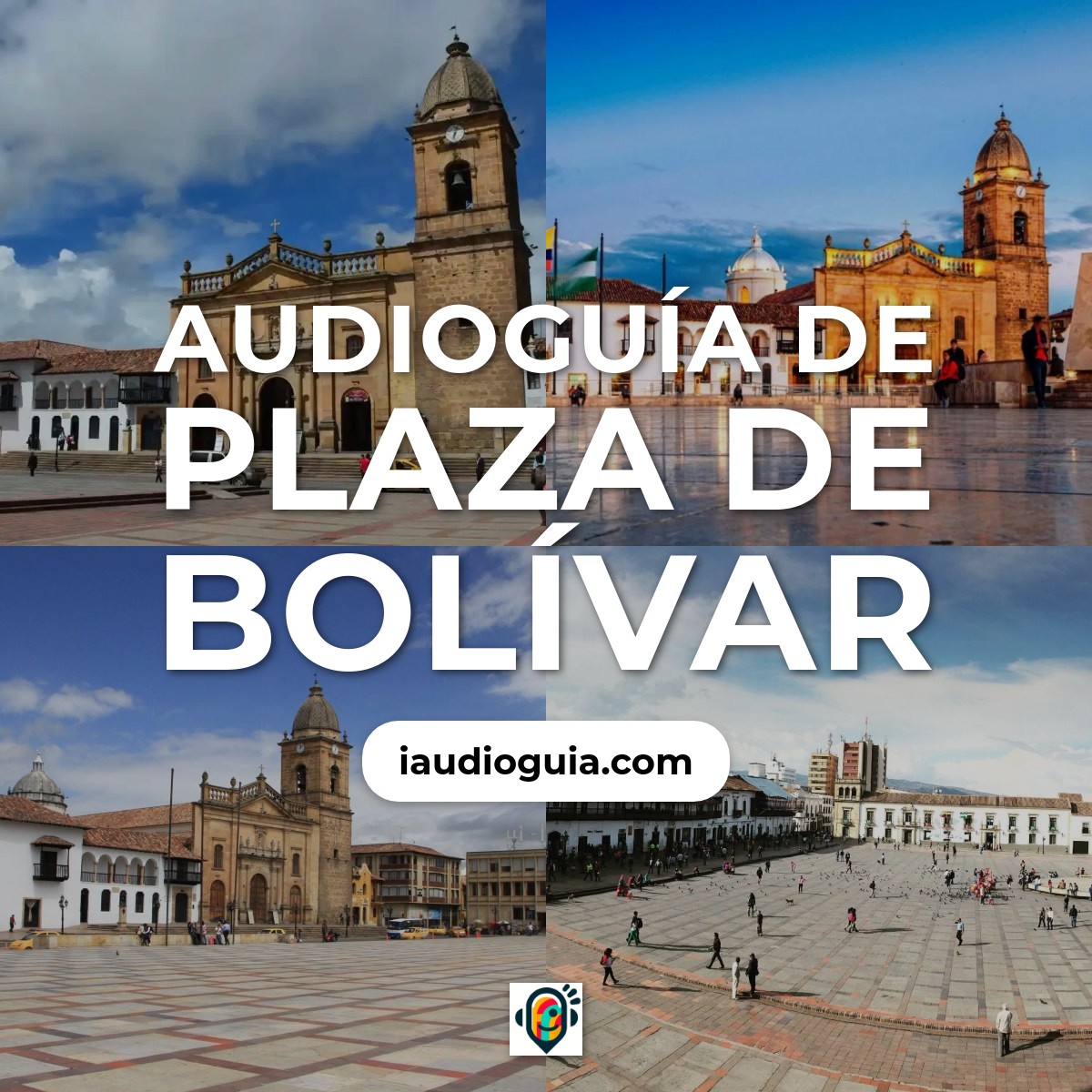 Audioguía de Plaza de Bolívar