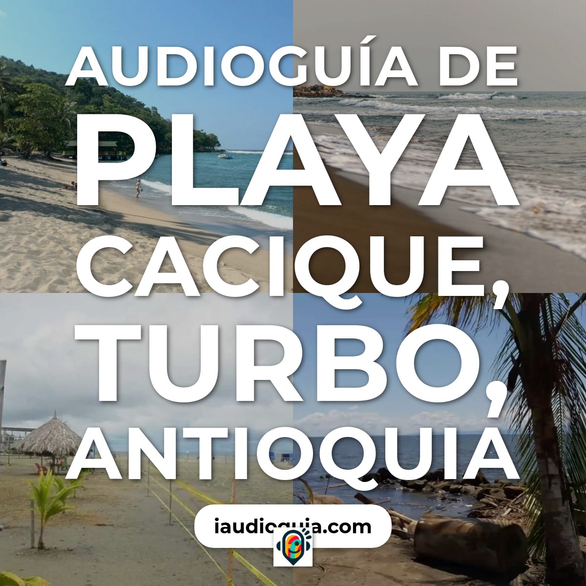 Audioguía de Playa Cacique