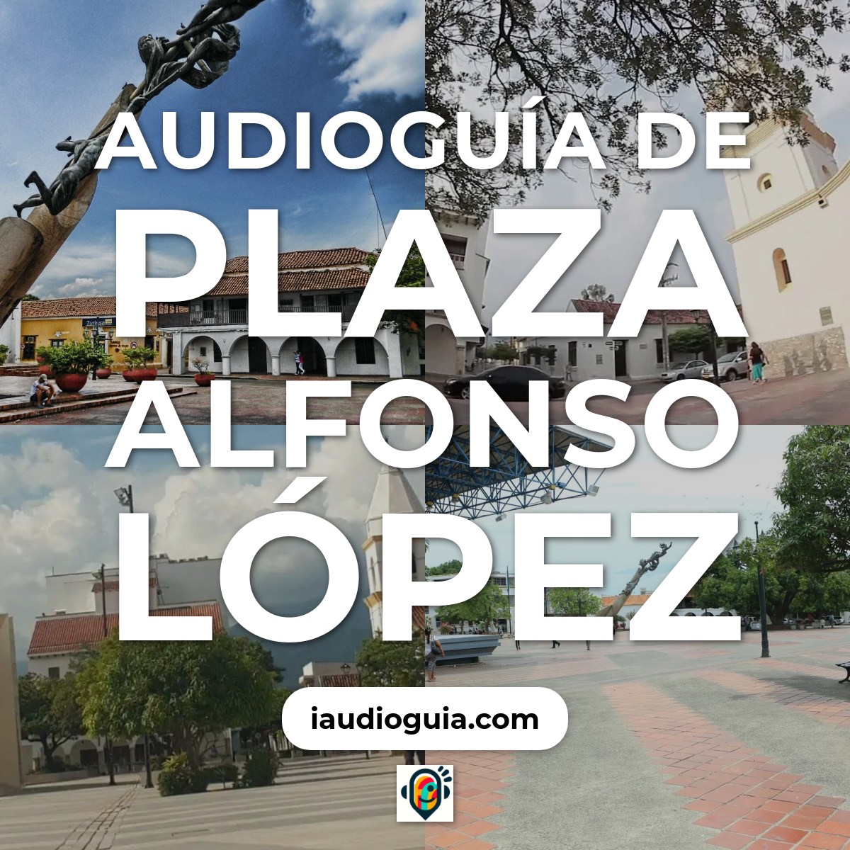 Audioguía de Plaza Alfonso Lopez