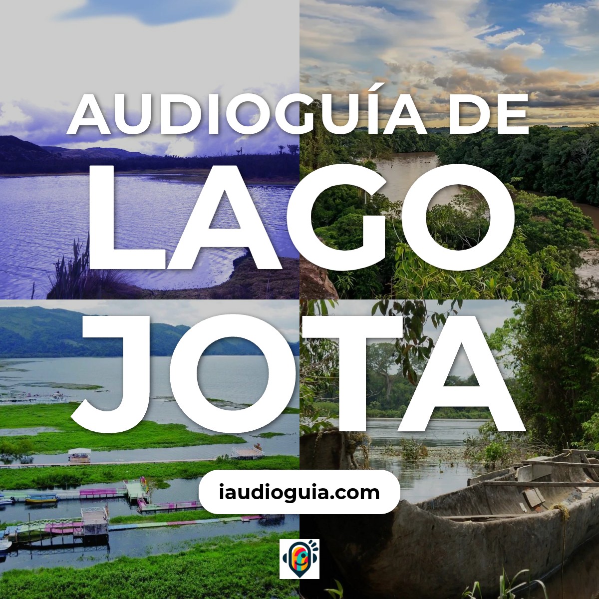 Audioguía de Lago Jota