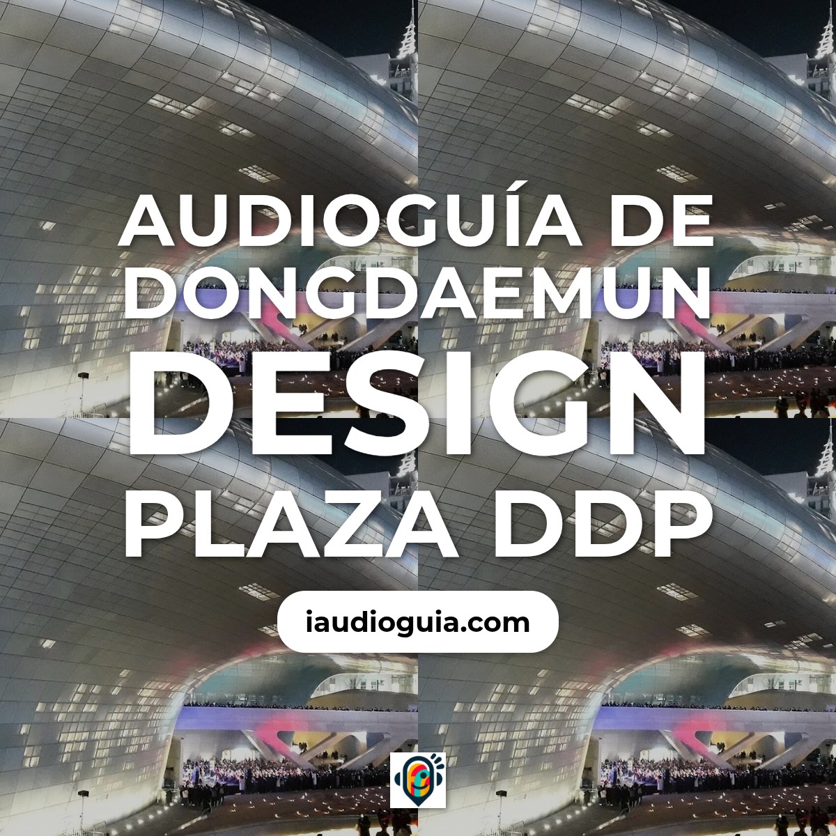 Dongdaemun Design Plaza DDP
