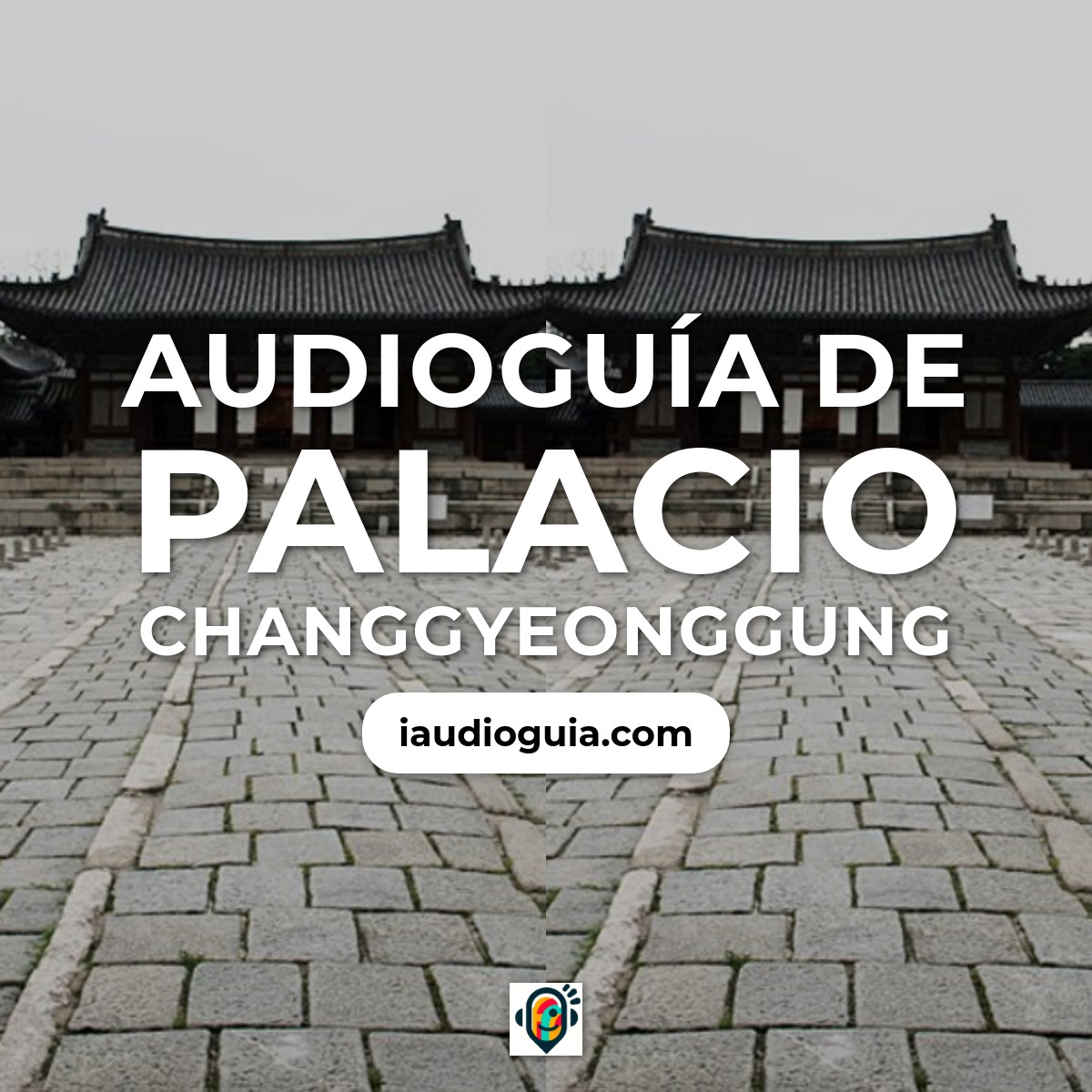 Audioguía de Palacio Changgyeonggung
