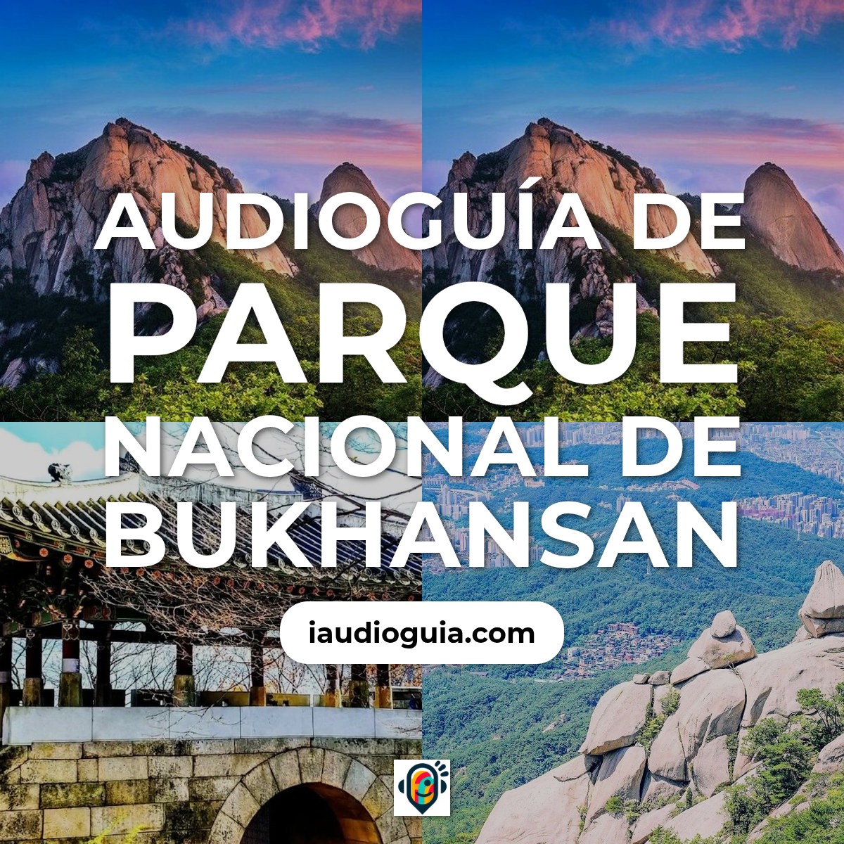 Audioguía de Parque Nacional Bukhansan