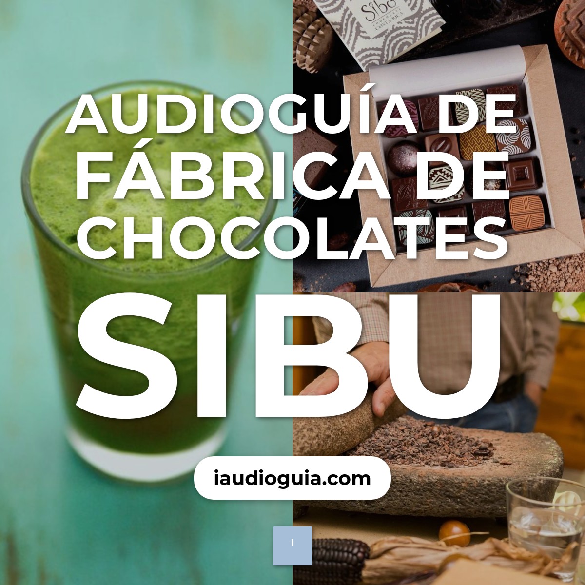 Audioguía de Fabrica Chocolates Sibu