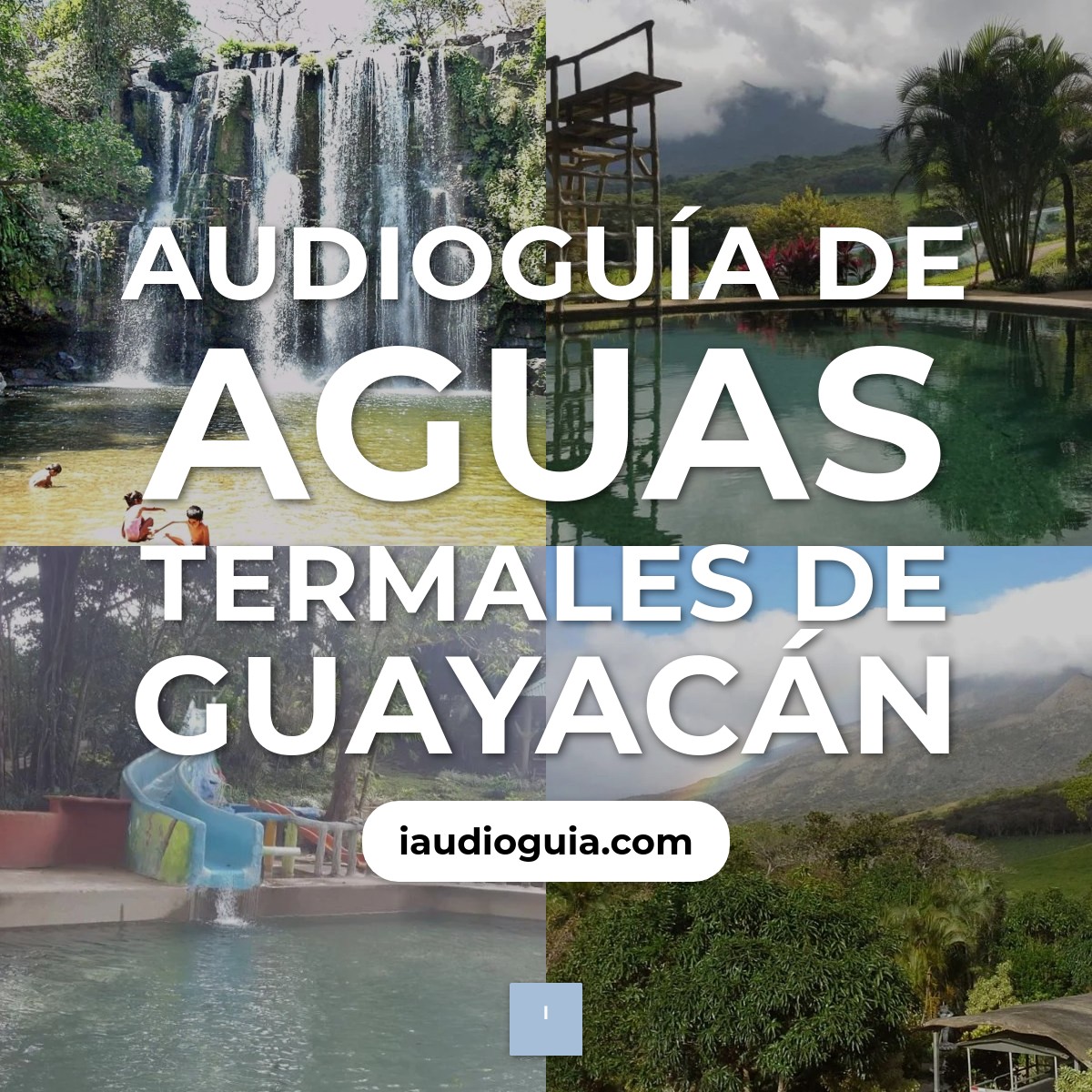 Audioguía de Aguas Termales Guayacan