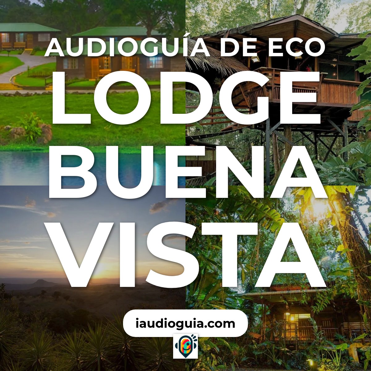 Audioguía de Eco Lodge Buena Vista