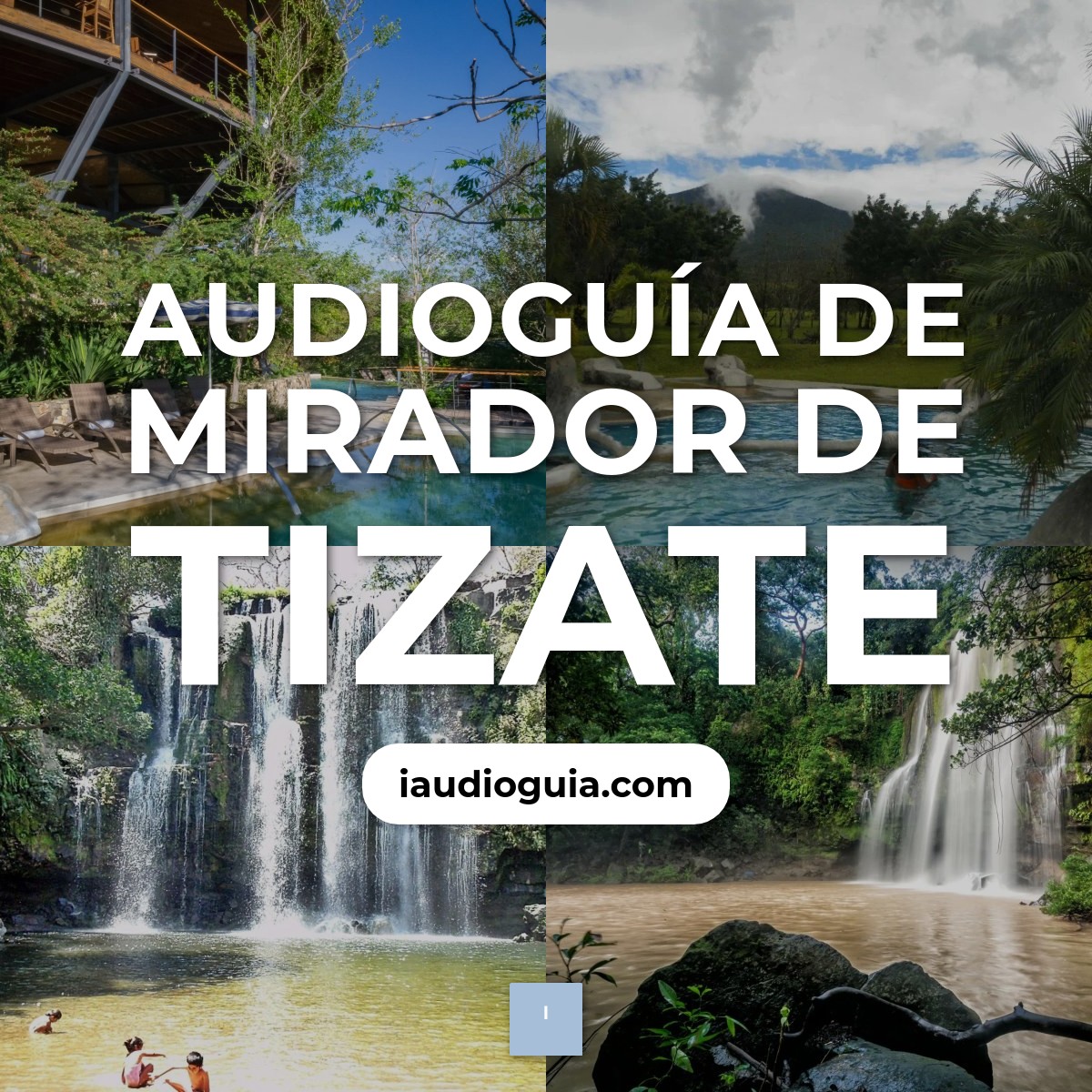 Audioguía de Mirador Tizate