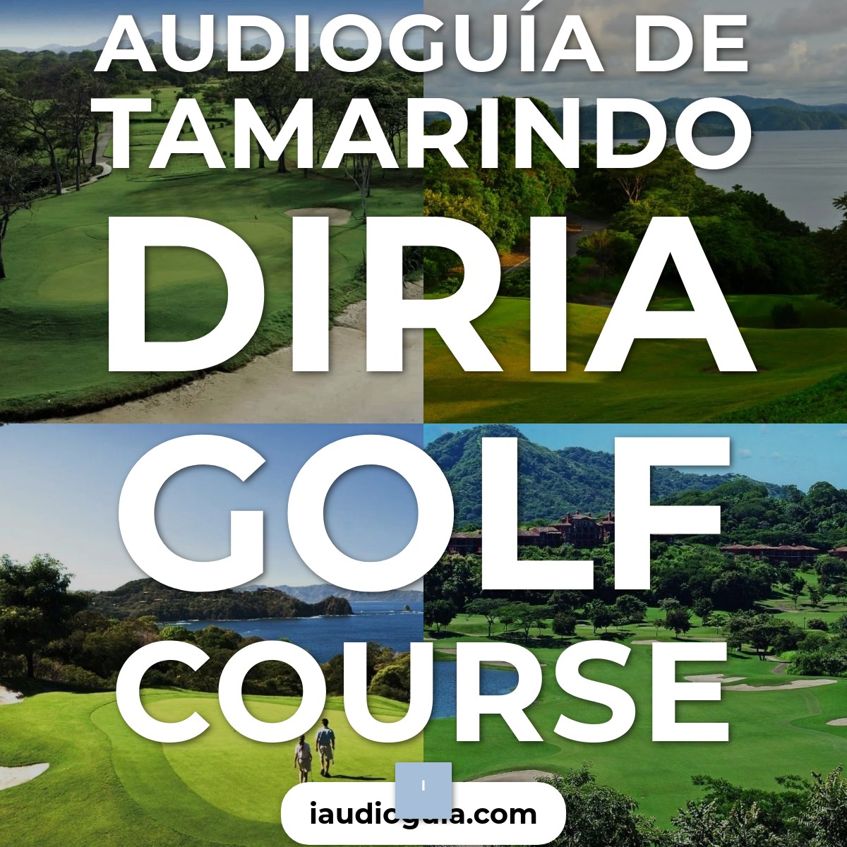Audioguía de Tamarindo Diria Golf Course