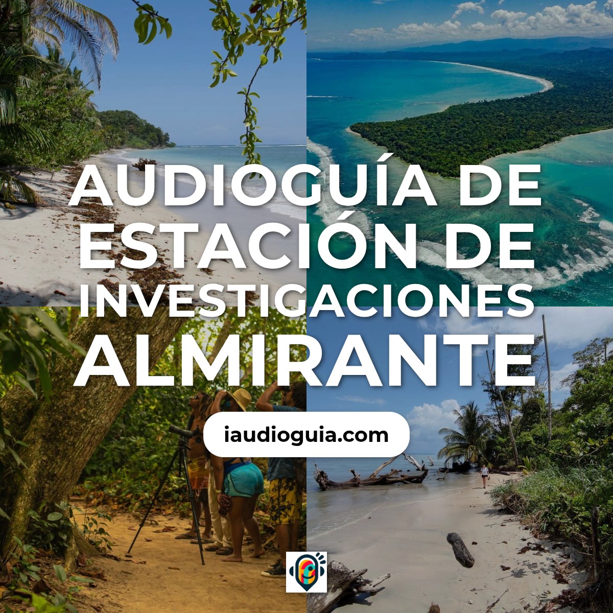Audioguía de Estacion Investigaciones Almirante