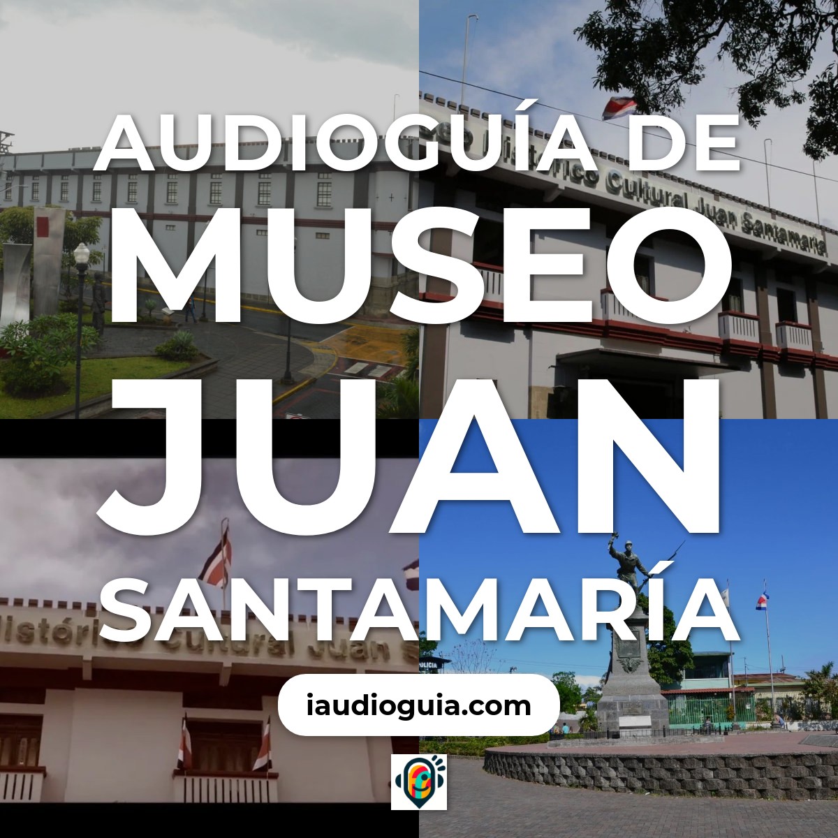 Audioguía de Museo Juan Santamaria