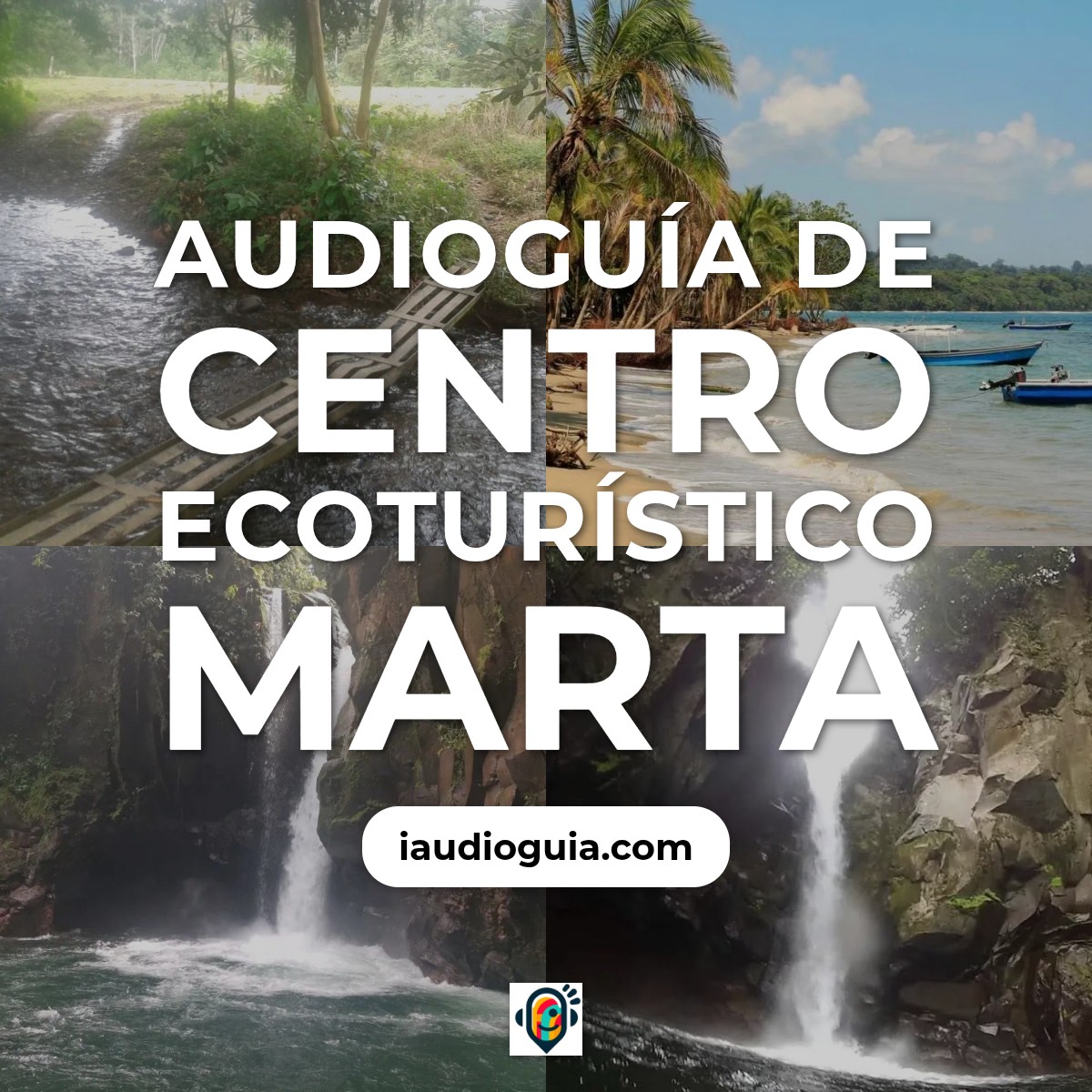Audioguía de Centro Ecoturistico Marta