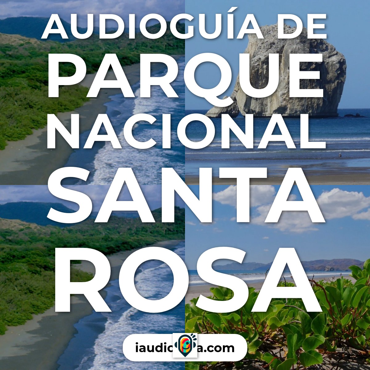 Audioguía de Parque Nacional Santa Rosa