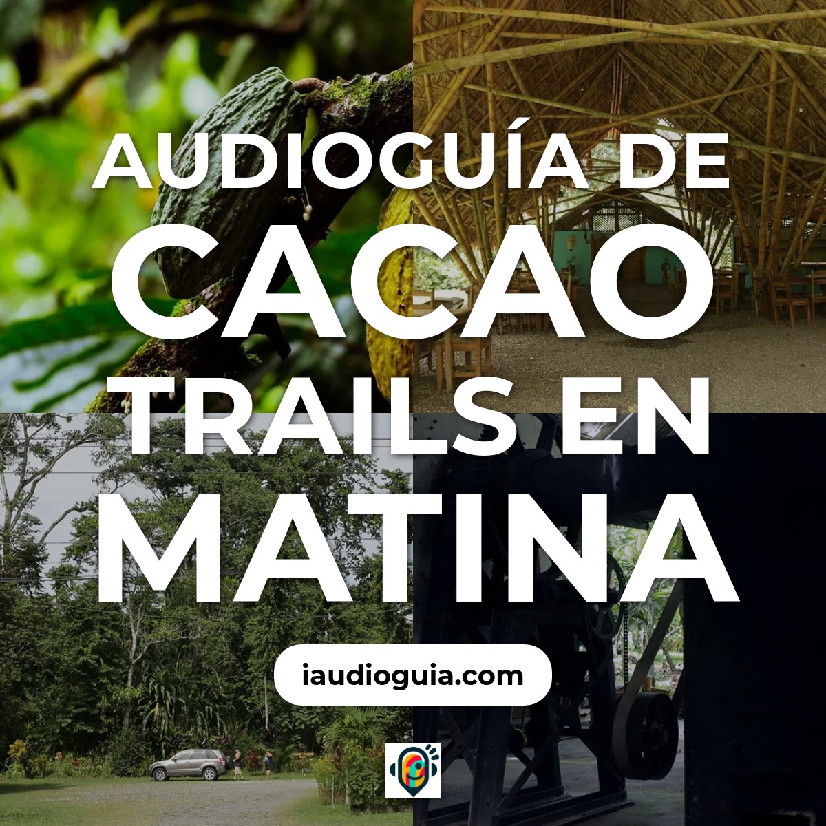 Audioguía de Cacao Trails