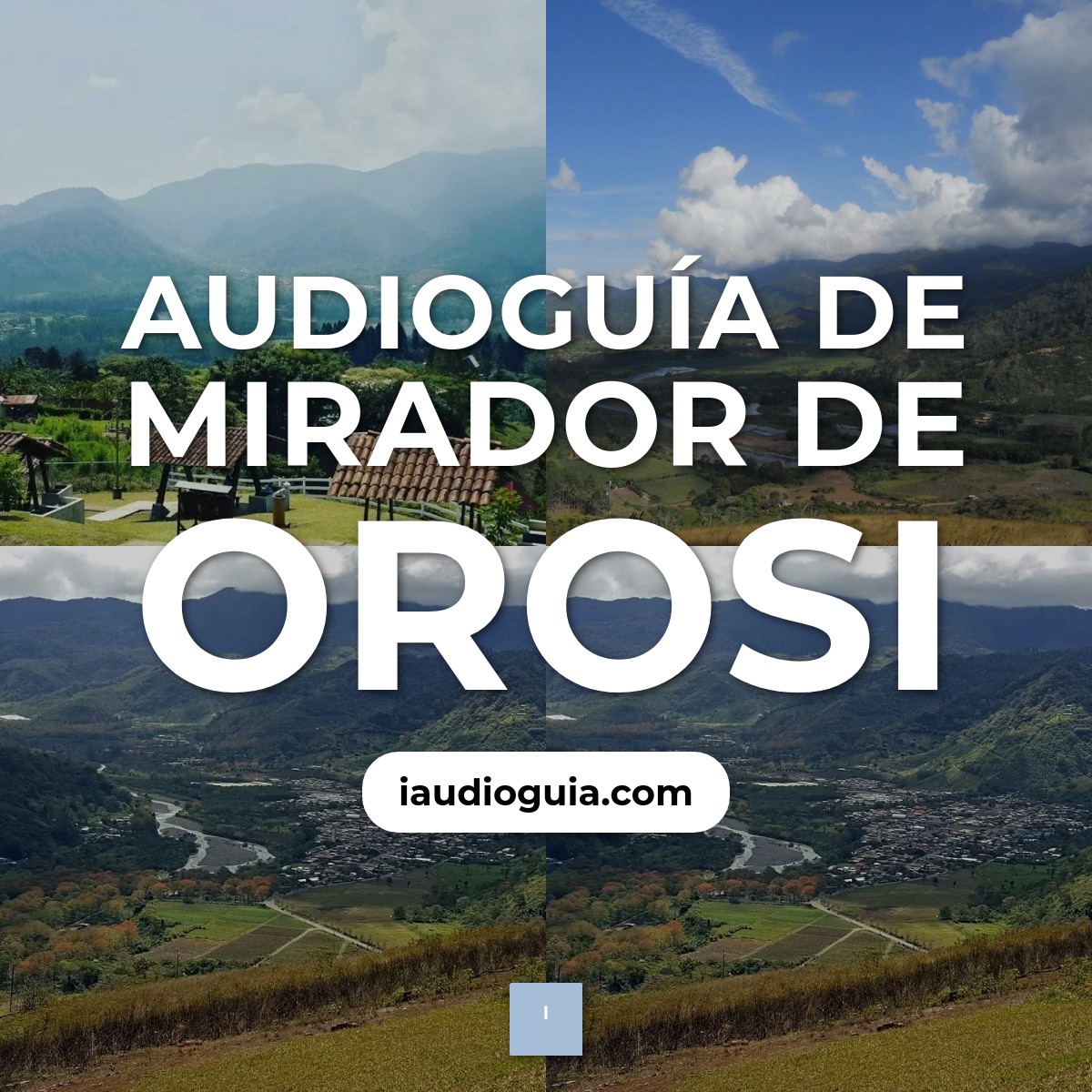 Audioguía de Mirador Orosi