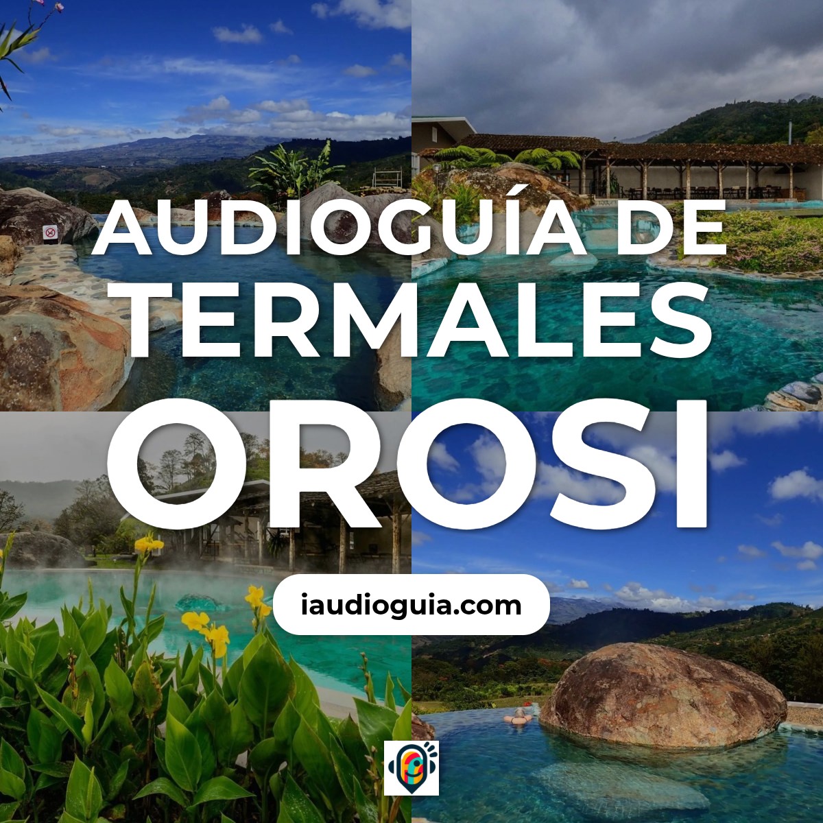 Audioguía de Termales Orosi