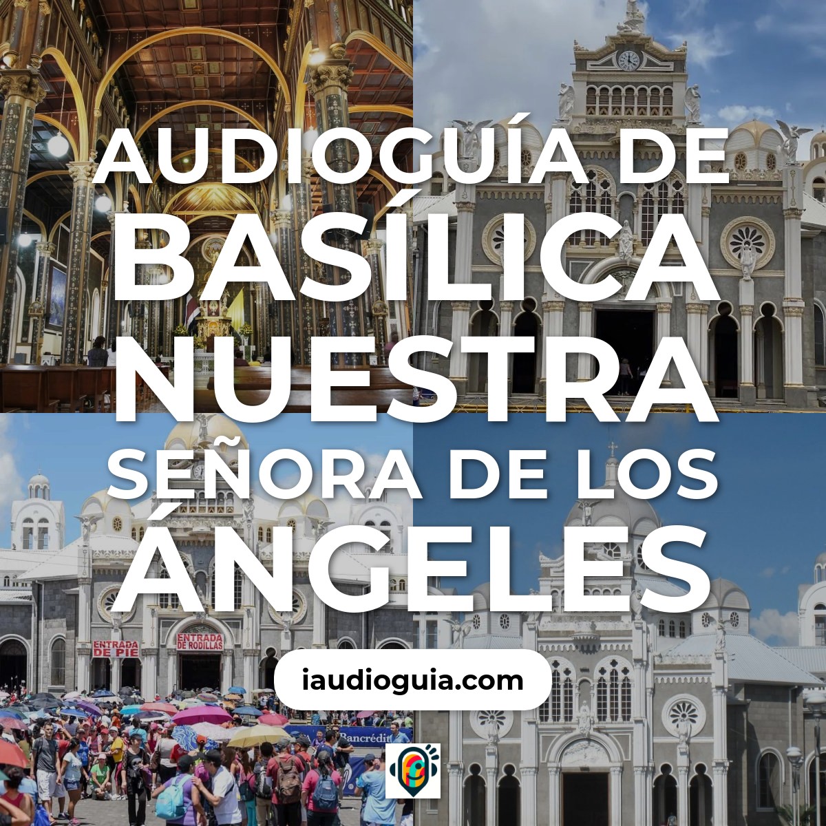 Basílica Nuestra Señora de los Ángeles