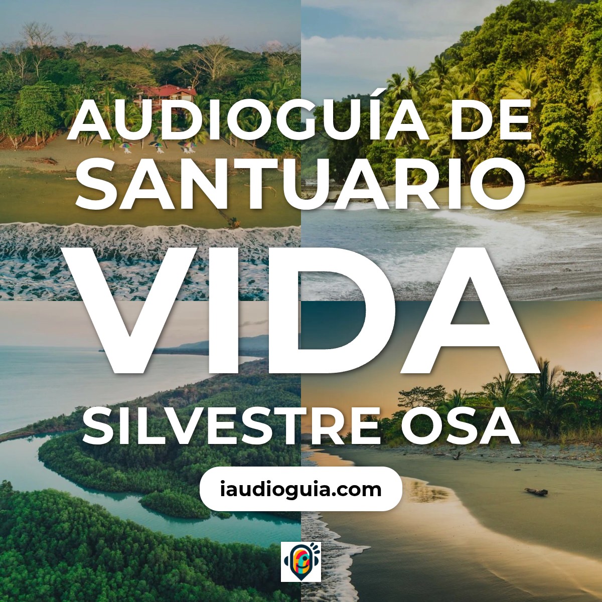 Audioguía de Santuario Vida Silvestre Osa