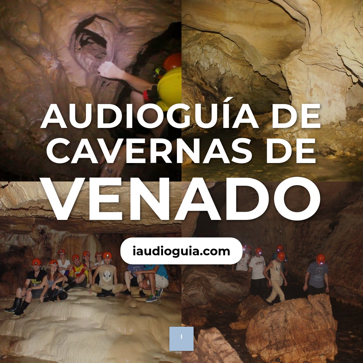 Audioguía de Cavernas Venado