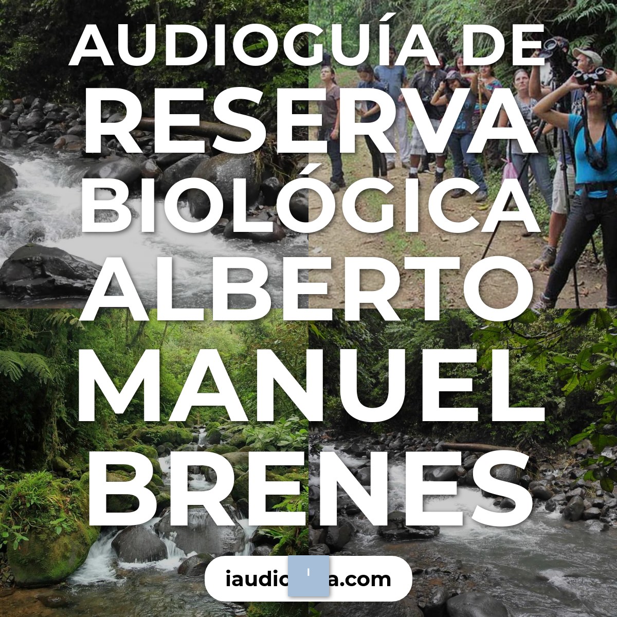 Audioguía de Reserva Biologica Alberto Manuel Brenes